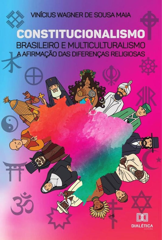 Constitucionalismo brasileiro e multiculturalismo | ViniciusWagnerdeSousa Maia