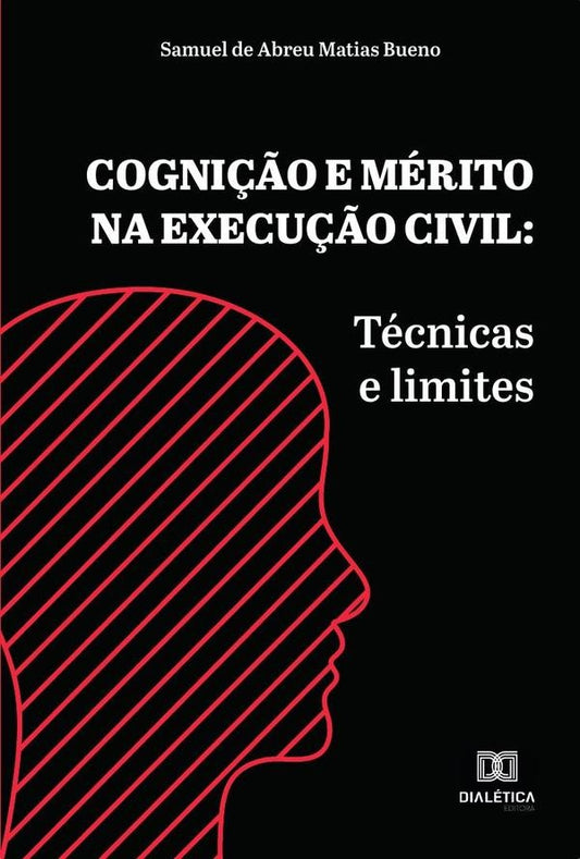 Cogni??o e merito na execu??o civil | SamueldeAbreuMatias Bueno.