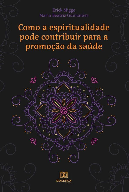 Como a espiritualidade pode contribuir para a promo??o da saude | Erick Migge