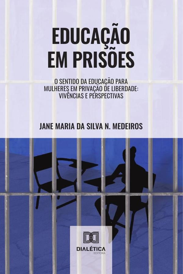 Educa??o em pris?es | JaneMariadaSilvaNobrega Medeiro