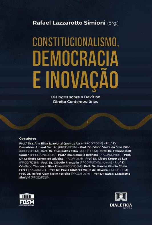 Constitucionalismo, Democracia e Inova??o | Organiza??oRafaelLazzarotto Simioni