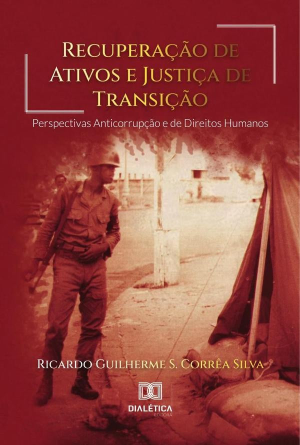 Recupera??o de Ativos e Justi?a de Transi??o | RicardoGuilhermeSilveiraCorr?a Silv