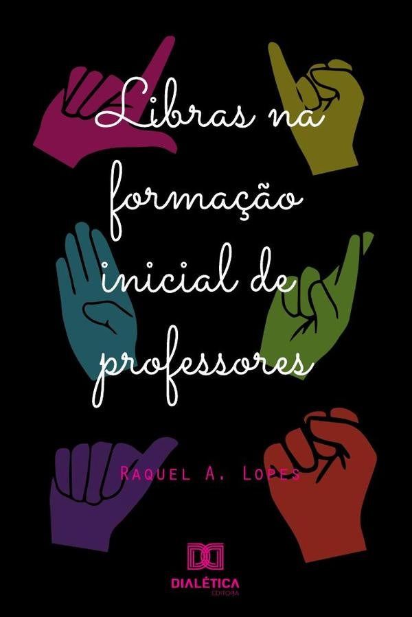 Libras na forma??o inicial de professores | RaquelAparecida Lopes