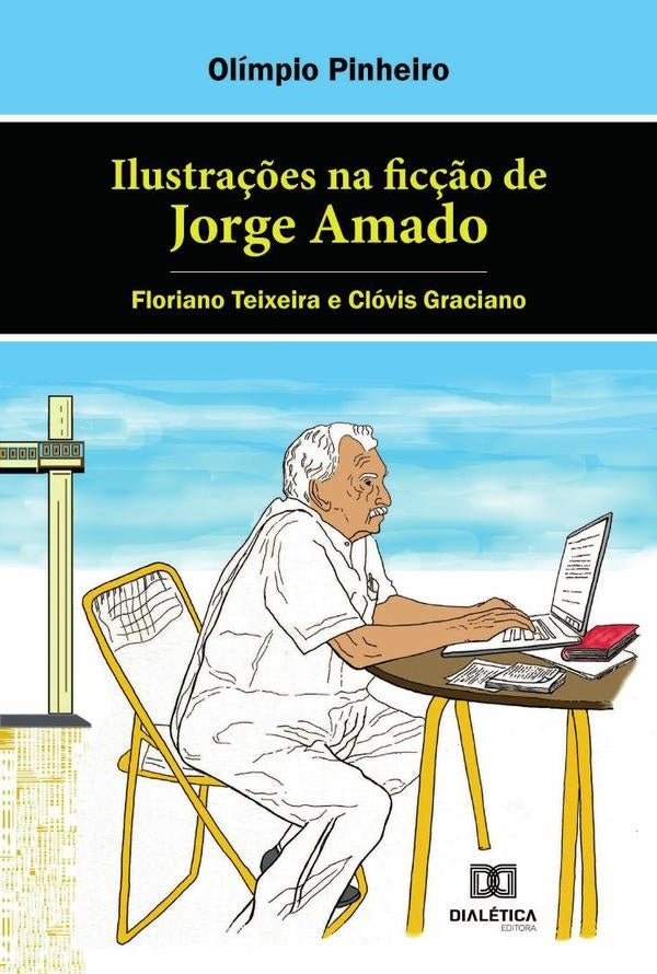 Ilustra??es na fic??o de Jorge Amado | OlimpioPinheiro Santana