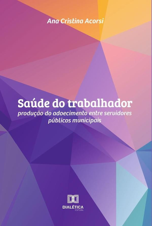 Saude do trabalhador | AnaCristina Acorsi