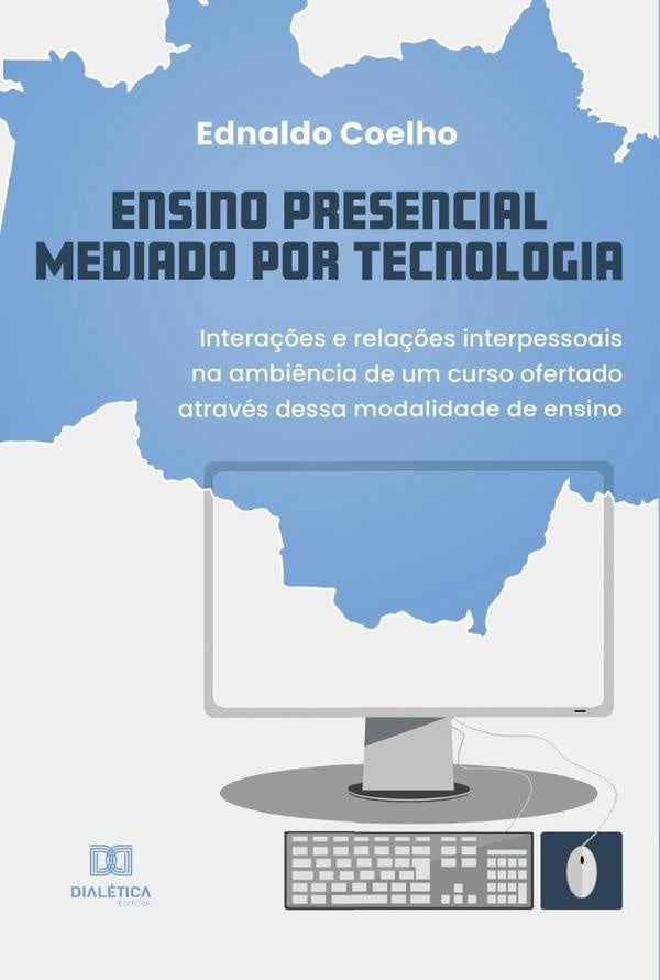 Ensino Presencial Mediado por Tecnologia | EdnaldoCoelho Pereira