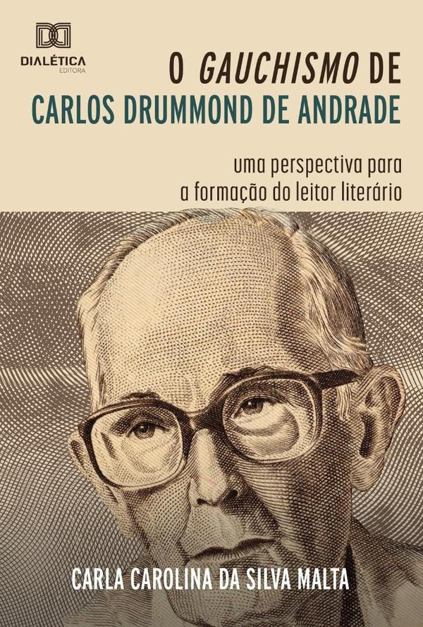 O gauchismo de Carlos Drummond de Andrade | CarlaCarolinadaSilva Malta
