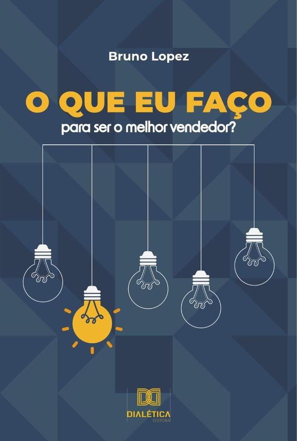 O que eu fa?o para ser o melhor vendedor? | Bruno Lopez