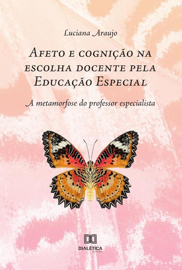 Afeto e cogni??o na escolha docente pela Educa??o Especial | LucianaSouza Araujo
