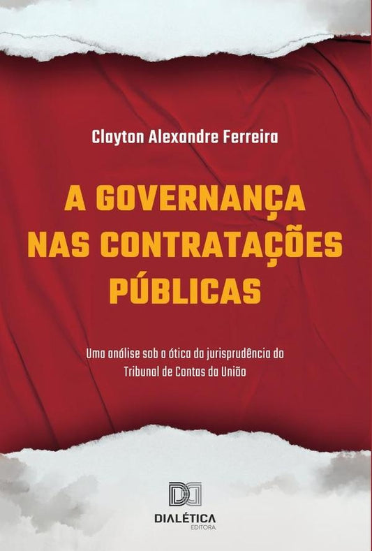 A governan?a nas contrata??es Publicas | ClaytonAlexandre Ferreira