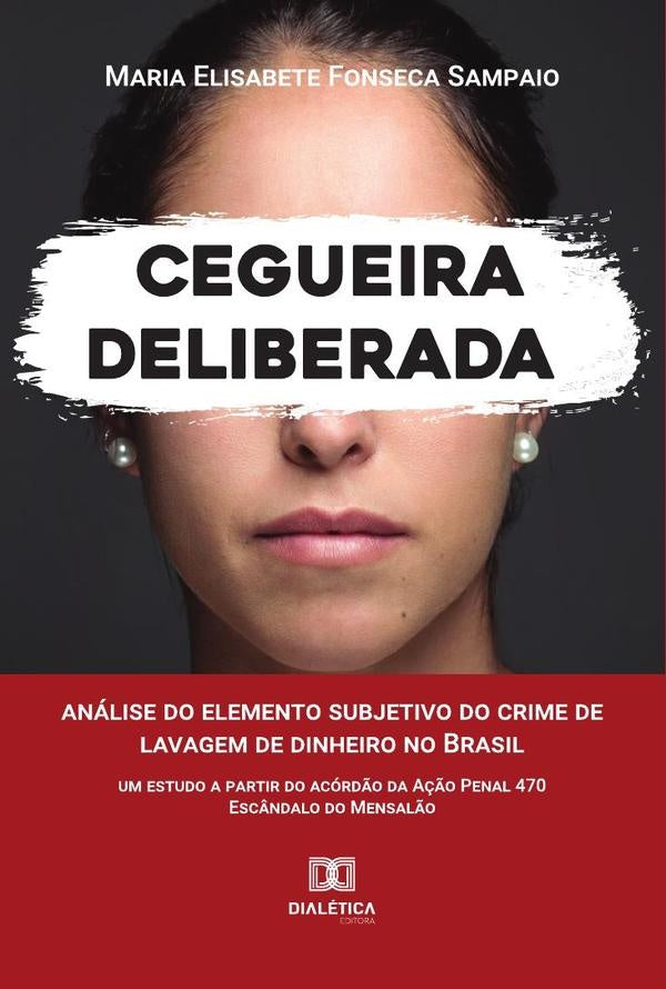 Cegueira Deliberada | MariaElisabeteFonseca Sampaio