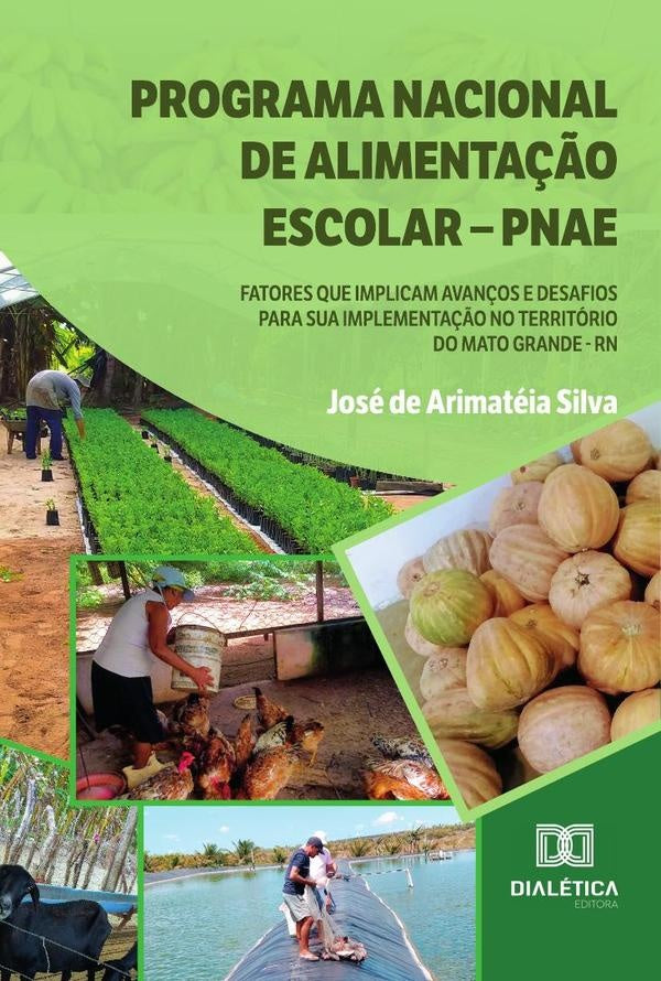 Programa Nacional de Alimenta??o Escolar  PNAE | JosedeArimateia Silva
