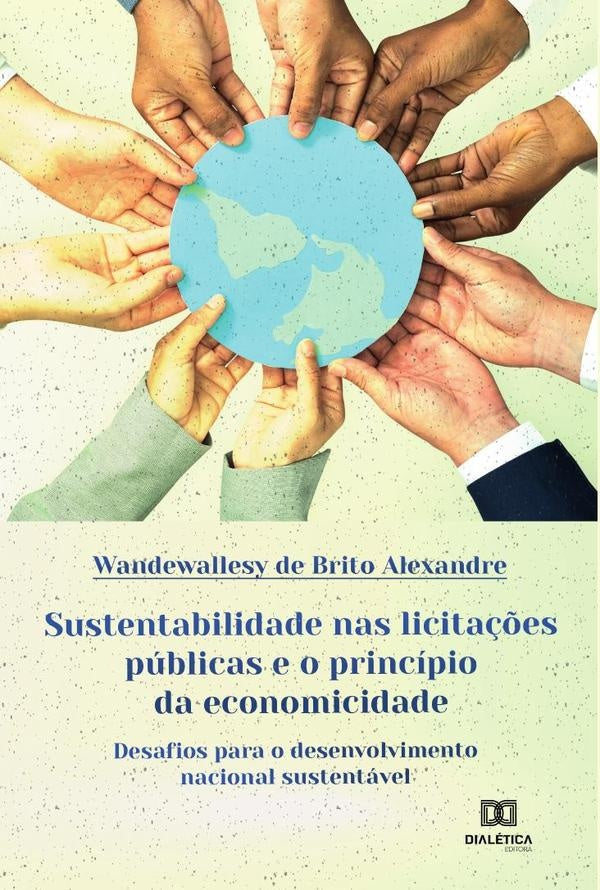 Sustentabilidade nas licita??es publicas e o principio da economicidade | WandewallesydeBrito Alexandre