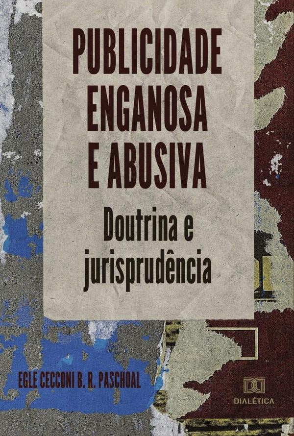 Publicidade enganosa e abusiva | EgleCecconiBorgesRossi Paschoal