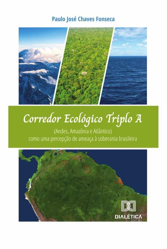 Corredor Ecologico Triplo A (Andes, Amaz?nia e Atl?ntico) | PauloJoseChaves Fonseca