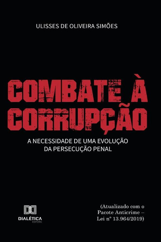 Combate ? Corrup??o | UlissesdeOliveira Sim?es