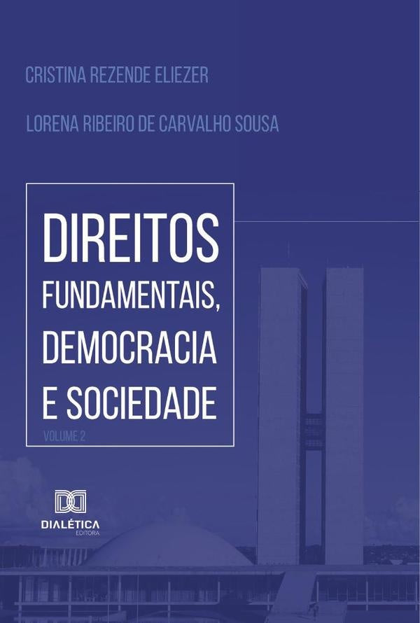 Direitos Fundamentais, Democracia e Sociedade - Volume 2 | CristinaRezende Eliezer