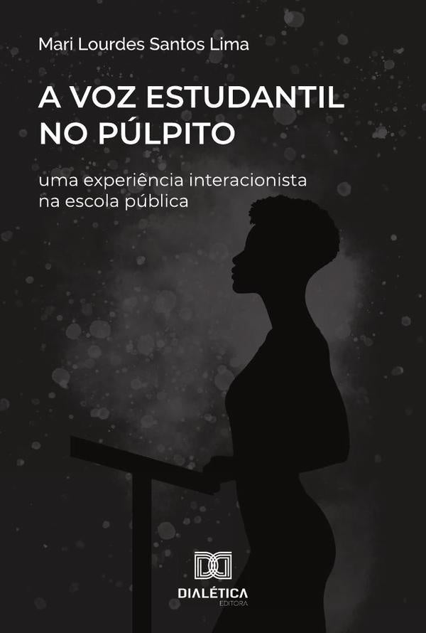 A voz estudantil no pulpito | MariLourdesSantos Lima