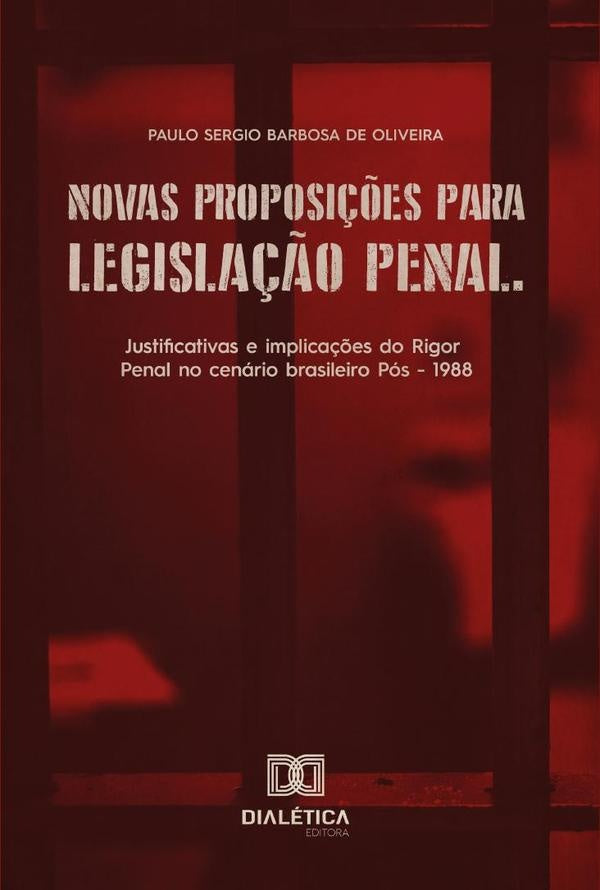 Novas proposi??es para legisla??o penal | PauloSergioBarbosade Oliveira
