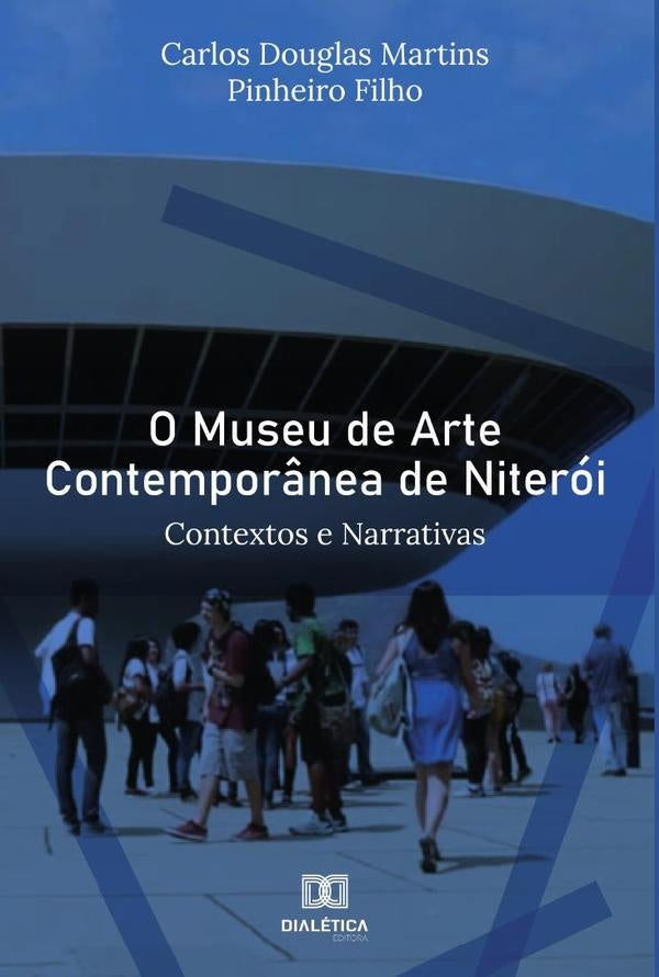 O Museu de Arte Contempor?nea de Niteroi | CarlosDouglasMartinsPinheiro Filho
