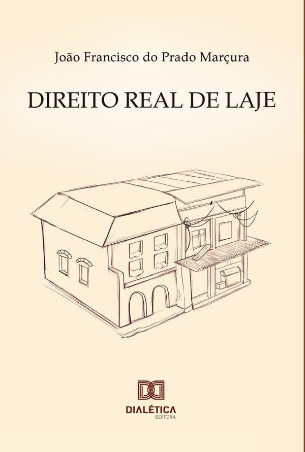 Direito Real de Laje | Jo?oFranciscodoPrado Mar?ura