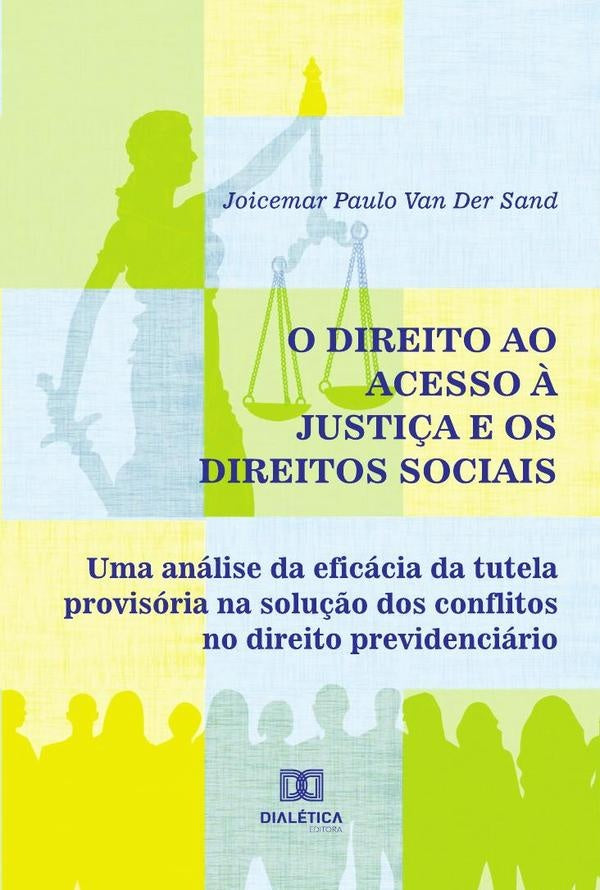 O Direito ao Acesso ? Justi?a e os Direitos Sociais | JoicemarPauloVanDer Sand
