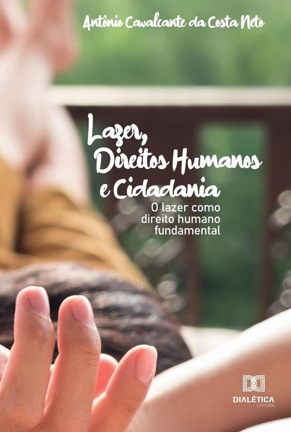Lazer, Direitos Humanos e Cidadania | Ant?nioCavalcantedaCosta Neto