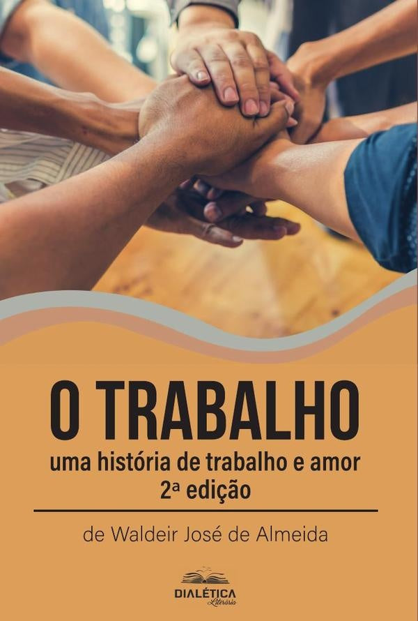 O Trabalho | WaldeirJosede Almeida