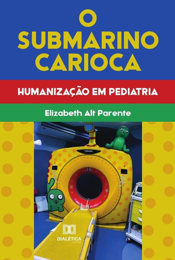 O Submarino Carioca | ElizabethAlt Parente