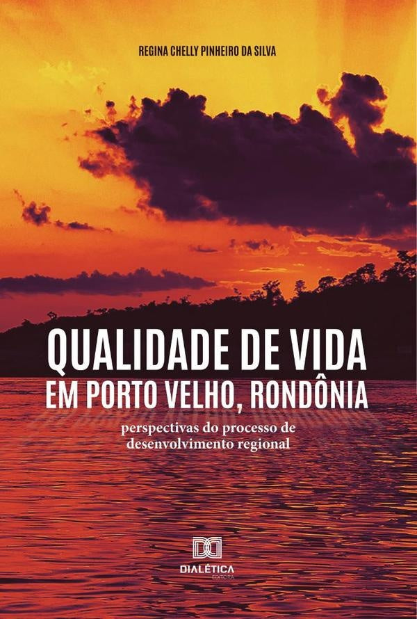Qualidade de vida em Porto Velho, Rond?nia | ReginaChellyPinheiroda Silva