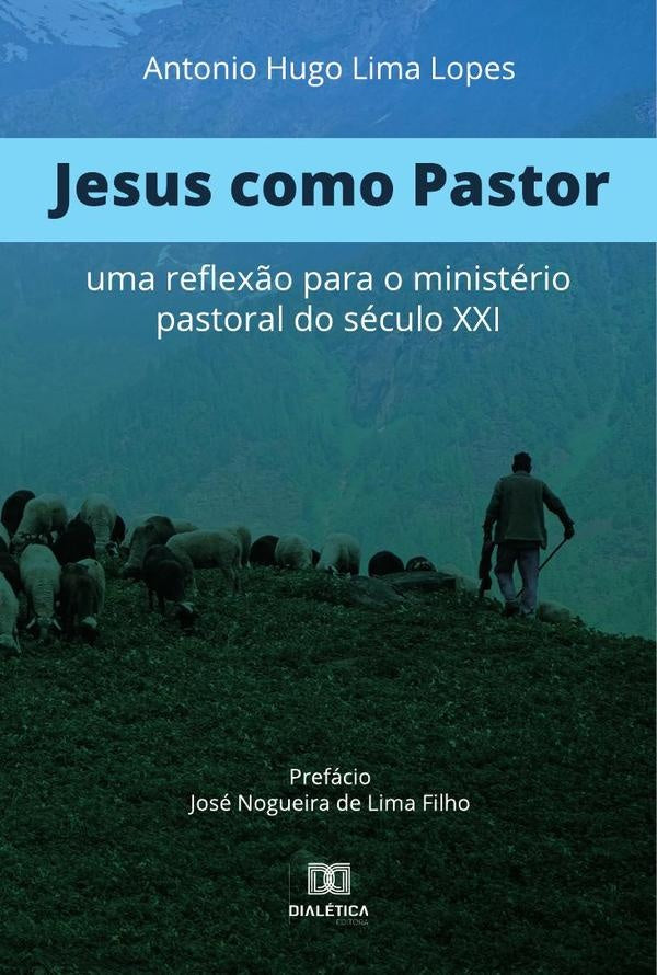 Jesus como Pastor | AntonioHugoLima Lopes