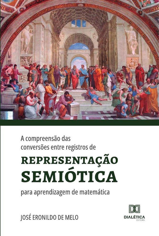 A compreens?o das convers?es entre registros de representa??o semiotica para aprendizagem de matemat | JoseEronildode Melo