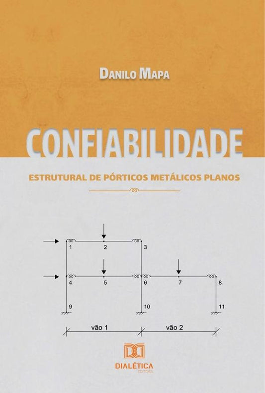 Confiabilidade estrutural de porticos metalicos planos | Danilo Mapa