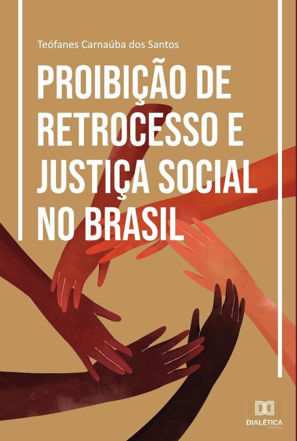 Proibi??o de Retrocesso e Justi?a Social no Brasil | TeofanesCarnaubados Santos