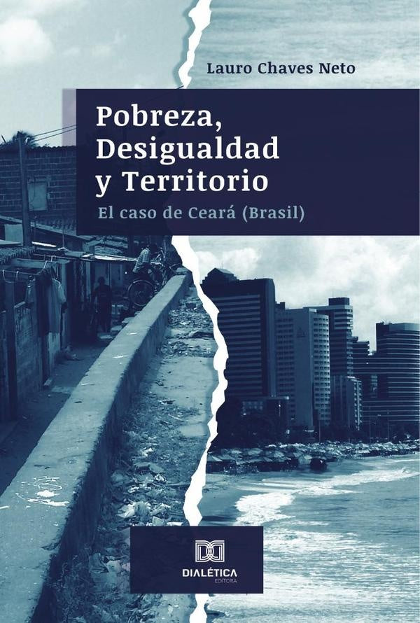 Pobreza, Desigualdad y Territorio | LauroChaves Neto