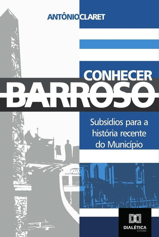 Conhecer Barroso | Ant?nio Claret.
