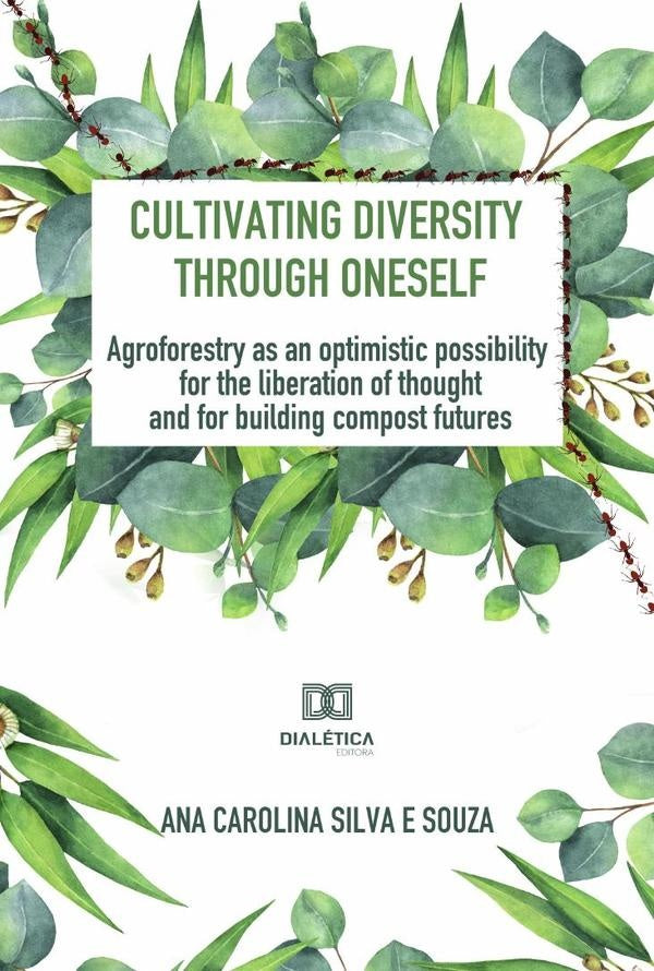 Cultivating diversity through oneself | AnaCarolinaSilvae Souza
