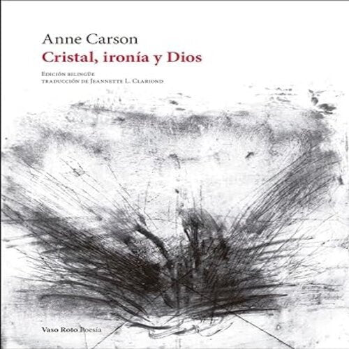 CRISTAL, IRON?A Y DIOS | ANNE CARSON