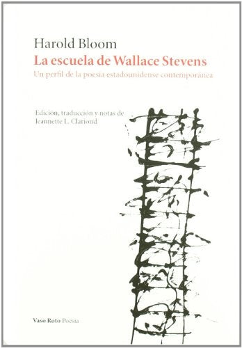 ESCUELA DE WALLACE STEVENS,LA | HAROLD BLOOM