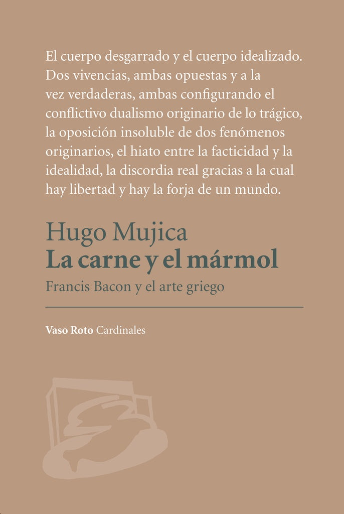 CARNE Y EL M?RMOL,LA | Hugo Mujica