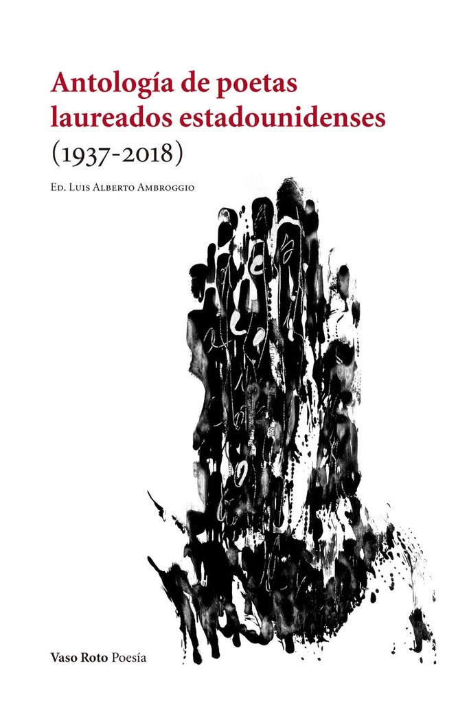 ANTOLOGIA DE POETAS LAUREADOS ESTADOUNIDENSES | LUISALBERTO AMBROGGIO