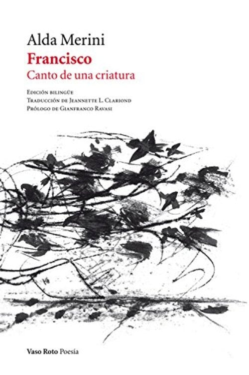FRANCISCO CANTO DE UNA CRIATURA | ALDA MERINI