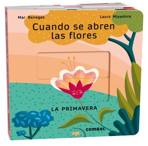 CUANDO SE ABREN LAS FLORES | LA PRIMAVERA | Mar Benegas