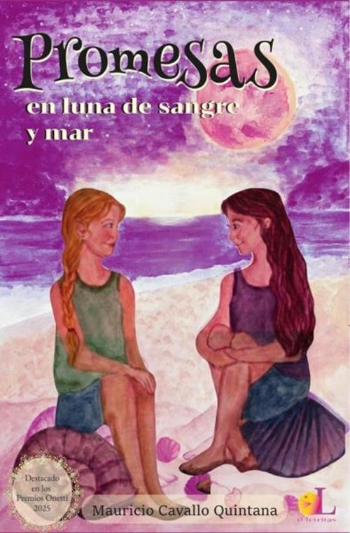 PROMESAS EN LUNA DE SANGRE Y MAR | MauricioCavallo Quintana