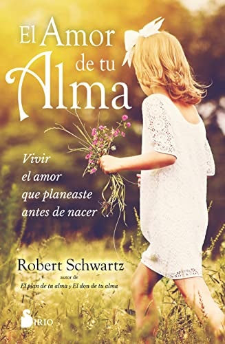 El amor de tu alma | SCHWARTZ ROBERT