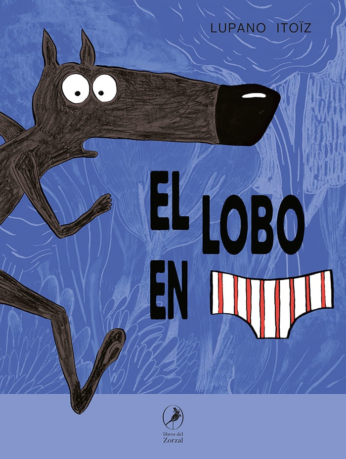 LOBO EN CALZONCILLOS, EL | WILFRIDLUPANO|MAYANAITO?Z|PAUL CAUUET