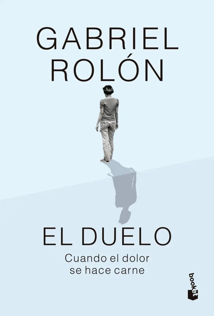 El duelo | Gabriel Rolón