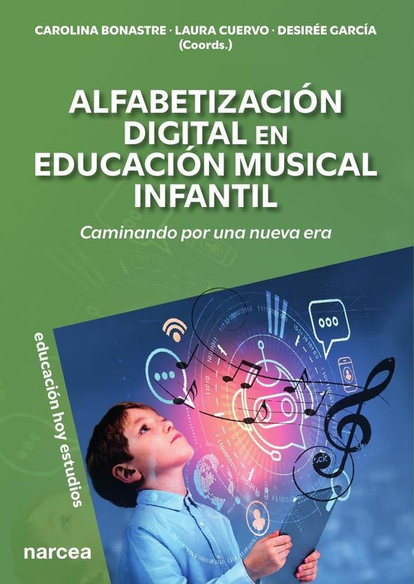 ALFABETIZACI?N DIGITAL EN EDUCACION MUSICAL INF. | CAROLINA - CUERVO  LAURA (COORDS.) BONASTRE