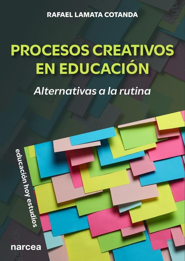PROCESOS CREATIVOS EN EDUCACION | RAFAEL LAMATA COTANDA