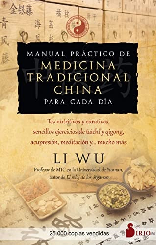Manual práctico de medicina tradicional china para cada día | WU LI